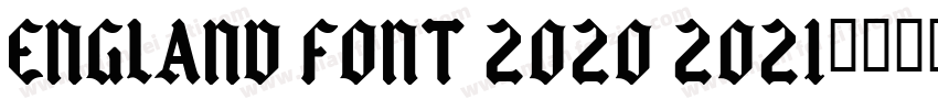 England font 2020 2021字体转换